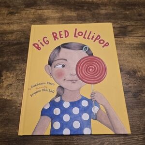 Big Red Lollipop by rukhsana khan Children's hardcover Book